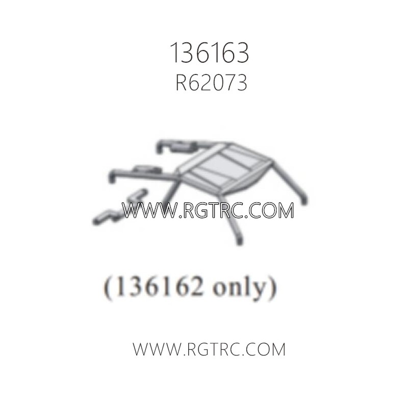 RGT 136163 Parts R62073 Roll Cage 136163 only