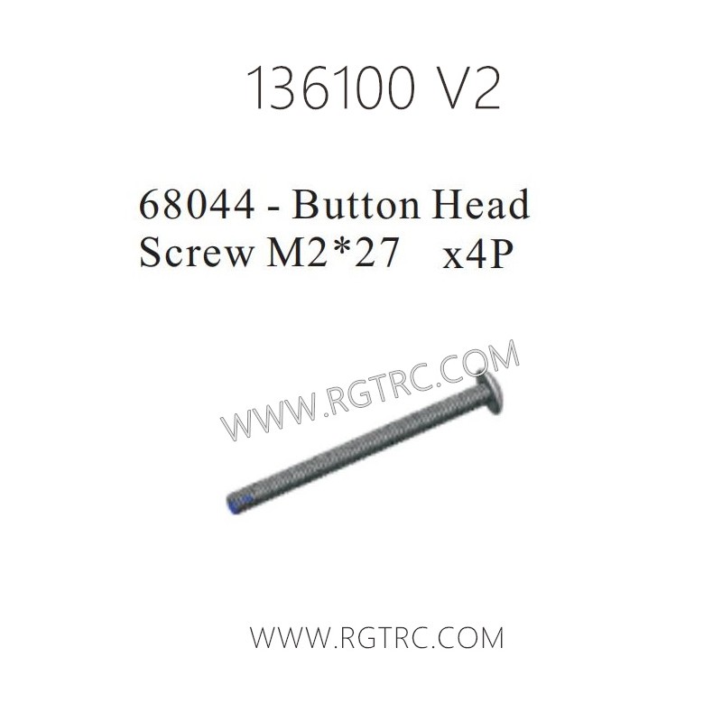 RGT Rock Cruiser 136100 RC4 V2 Parts 68044 Button Head Screw M2X27