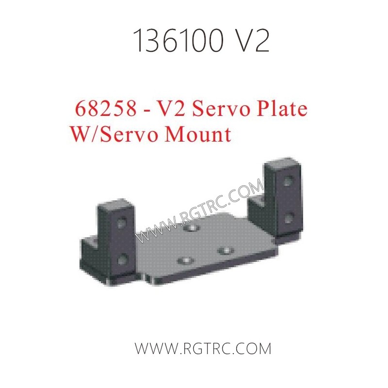 RGT 136100 V2 Parts 68258 Servo Plate