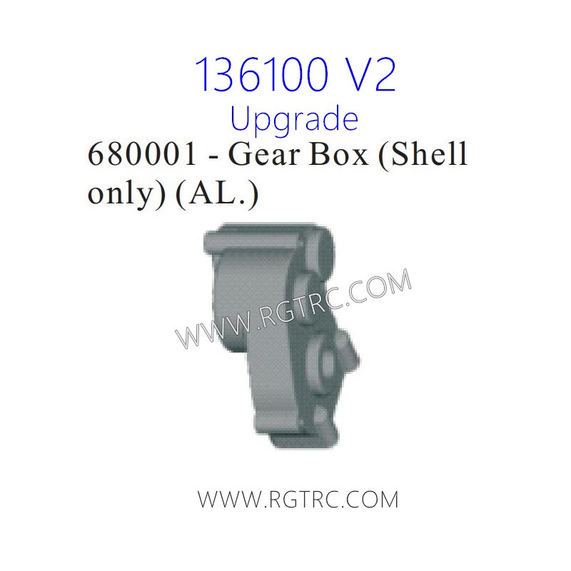 RGT 136100 V2 Parts 680001-Upgrade Gear Box Shell Only AL.