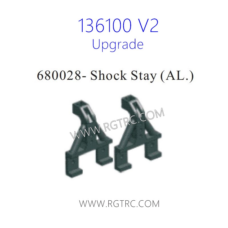 RGT 136100 V2 Upgrade Parts 680028 Shock Stay AL.